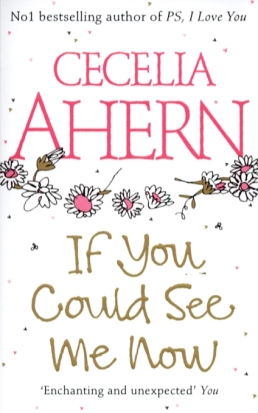 if-you-could-see-me-now-by-cicilia-ahern